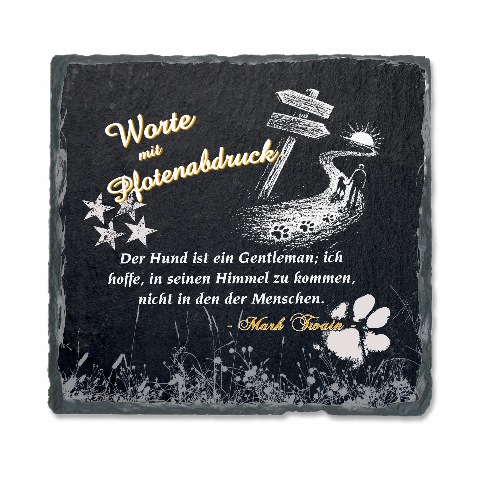 schieferplatte-15x15cm-schwarz-mit-waehlbarem-kurzen-hunde-zitat-in-weißer-schrift-und-motiv-silouette-mann-mit-hund-auf-einem-weg-darueber-schriftzug-worte-mit-pfotenabdruck